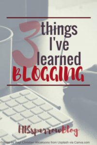 Read more about the article 3 Things I’ve Learned Blogging