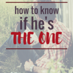 How to Know if He’s the One