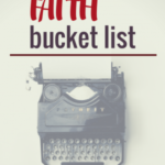 My Faith Bucket List