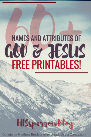 Names and Attributes of God and Jesus | HISsparrowBlog | christian living, bookmarks