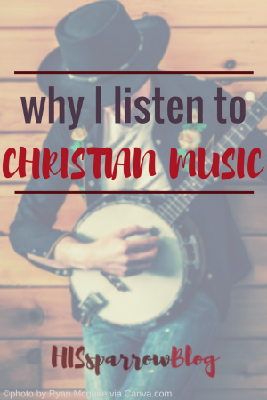 Read more about the article 5 Reasons Why I Listen to Christian Music {+ Some of My Favorite Artists}