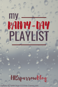 Read more about the article My Rainy-Day Playlist