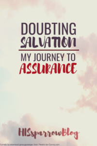 Read more about the article Doubting Salvation: My Journey to Assurance