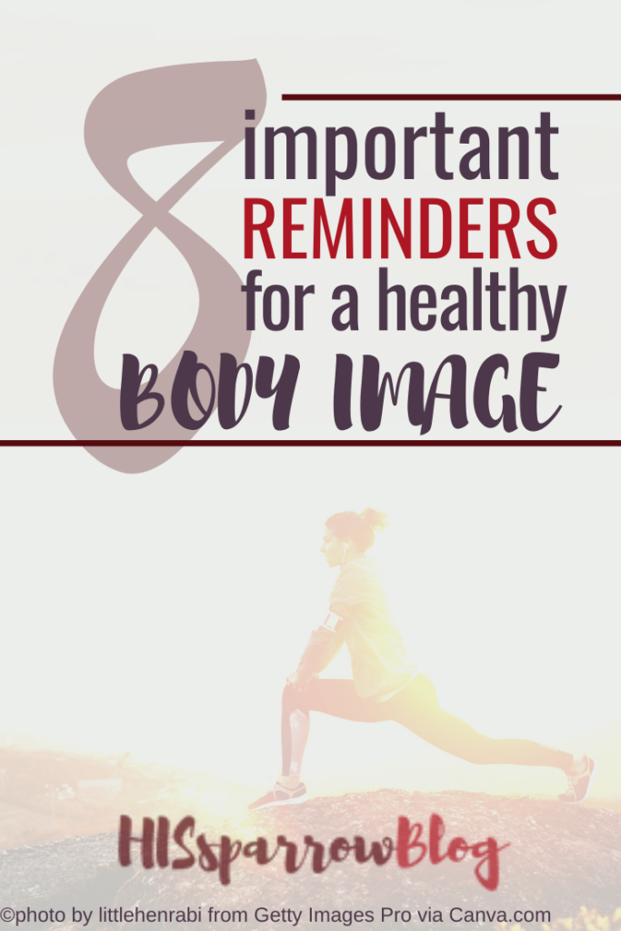 8 Important Verses for a Healthy Body Image | HISsparrowBlog