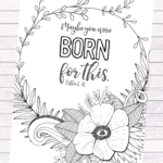 Maybe You Were Born For This Scripture Coloring Page