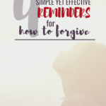 How to Forgive: 4 Simple Yet Effective Reminders