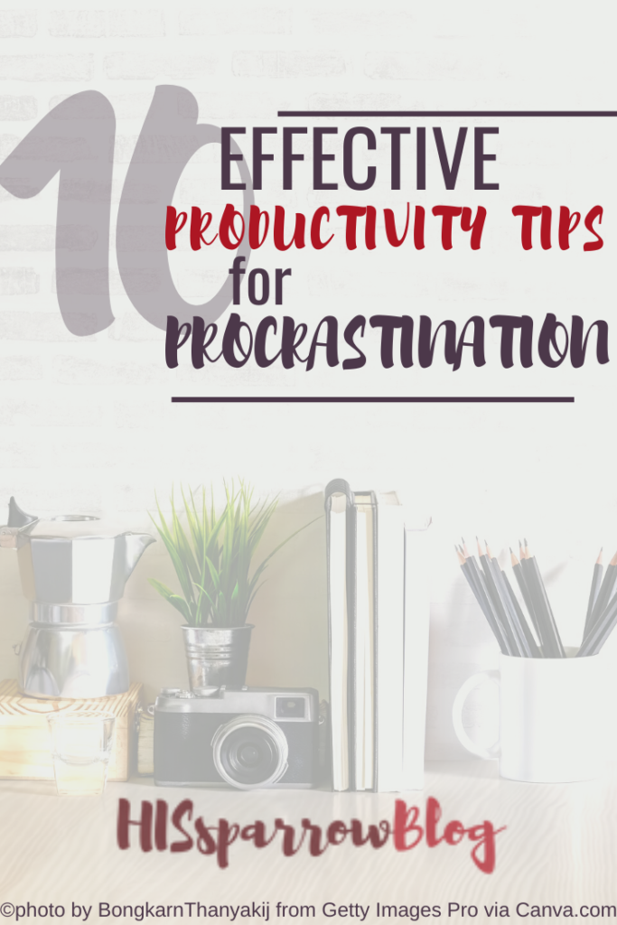 10 Effective Productivity Tips for Procrastination | HISsparrowBlog