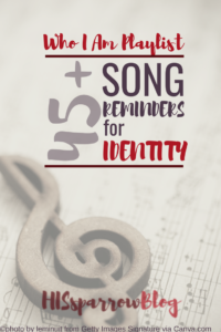 Read more about the article Who I Am Playlist: 45+ Song Reminders for Identity
