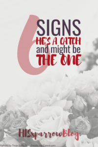 Read more about the article 6 Signs He’s A Catch and Might Be the One