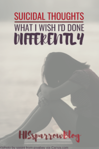 Read more about the article Suicidal Thoughts: What I Wish I’d Done Differently