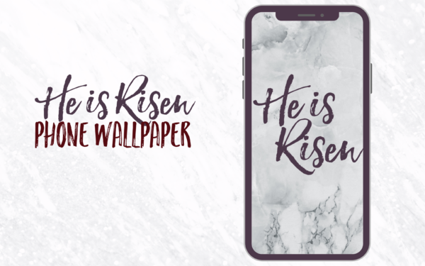 He is Risen Phone Wallpaper | HISsparrowPrints