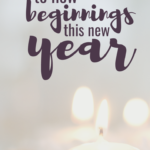 To New Beginnings This New Year