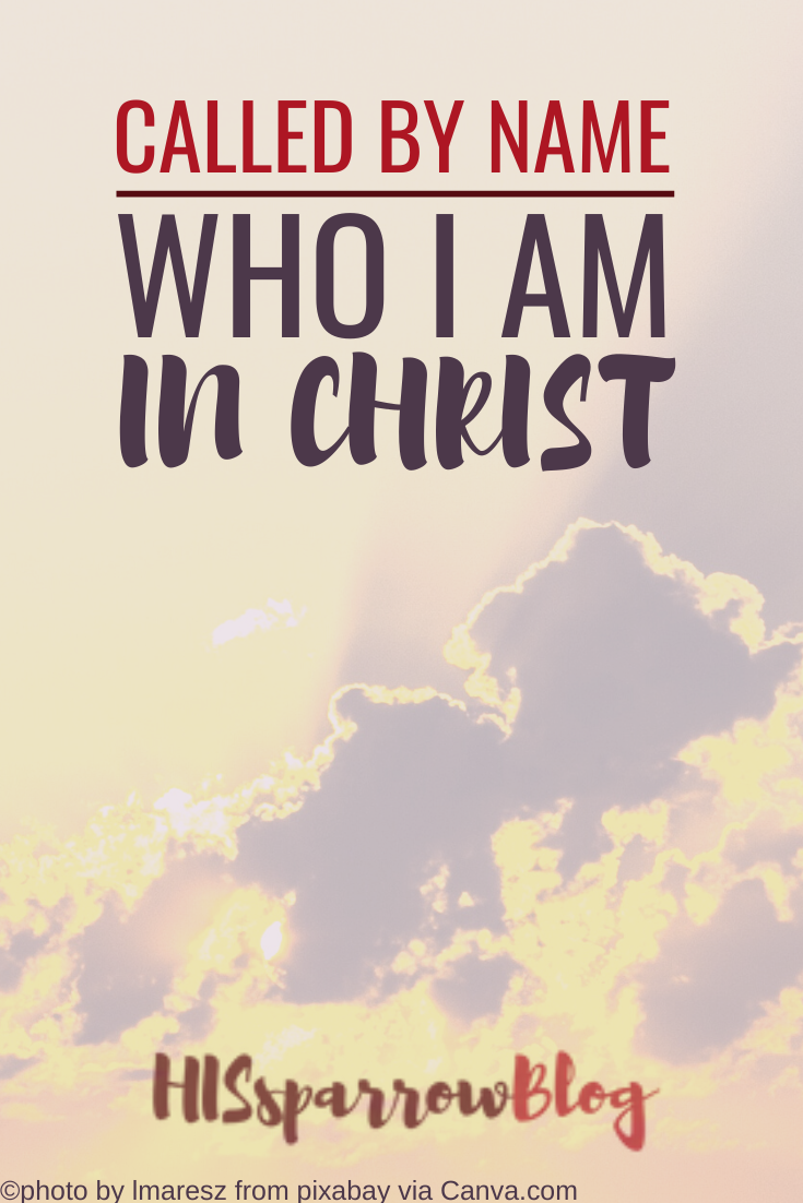 Read more about the article Called By Name: Who I Am in Christ