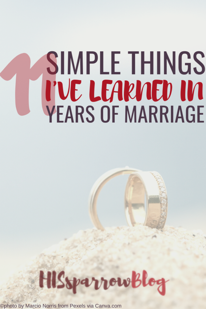 11 Simple Things I've Learned in 11 Years of Marriage | HISsparrowBlog