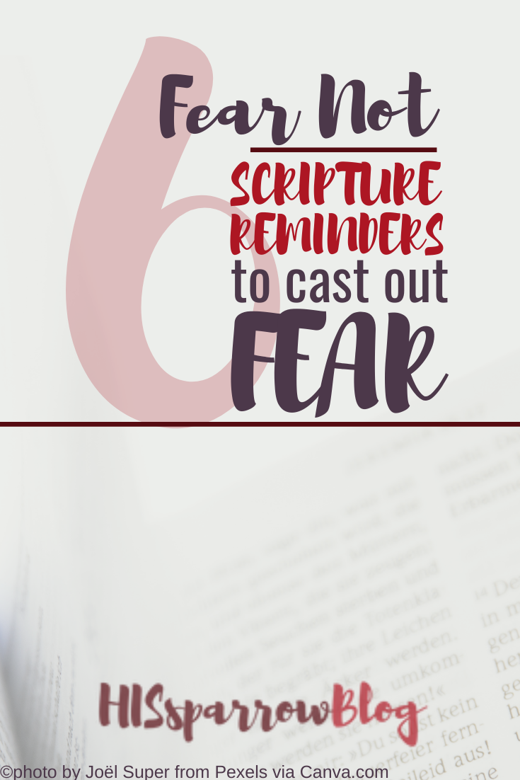 Read more about the article Fear Not: 6 Important Scripture Reminders to Cast Out Fear