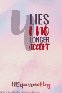 Read more about the article 4 Lies I No Longer Accept