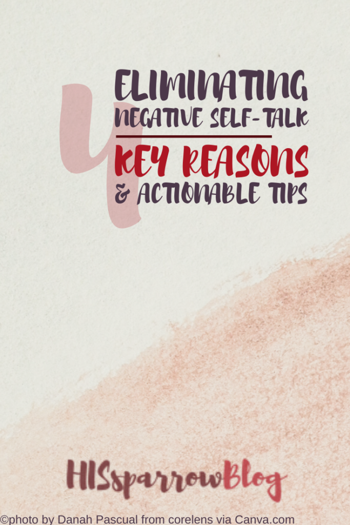 Eliminating Negative Self-Talk 4 Key Reasons and Actionable Tips  | HISsparrowBlog