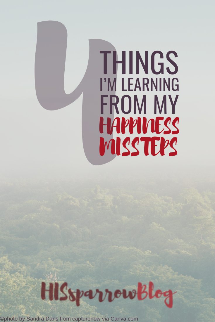 Read more about the article 4 Things I’m Learning from My Happiness Missteps